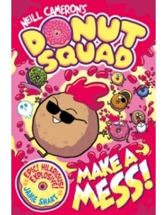 Donut Squad: Make a Mess!