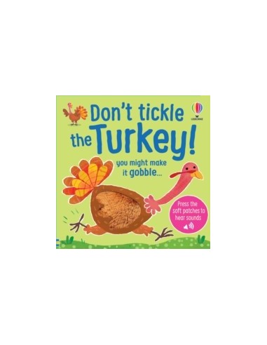 Don't Tickle the Turkey!