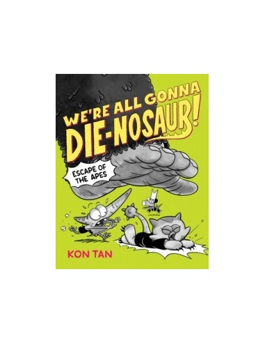 We're All Gonna Die-nosaur!: Escape of the Apes