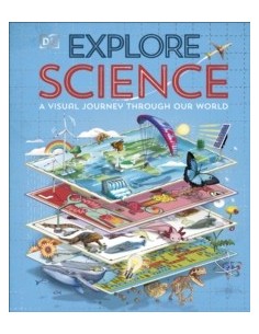 Explore: Science : A Visual Journey Through Our World