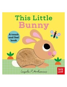 This Little Bunny : A Touch and Feel Book