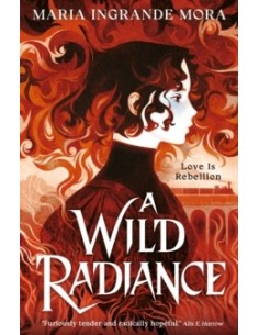 A Wild Radiance