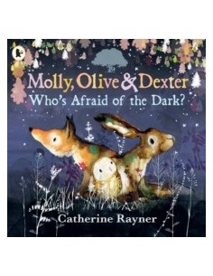 Molly, Olive and Dexter: Who's Afraid of the Dark?