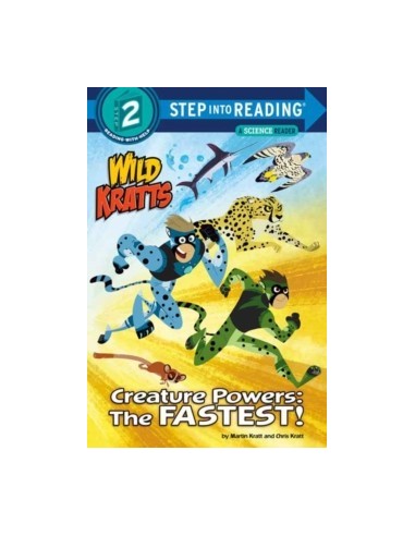 Step into Reading 2. Creature Powers: The Fastest! (Wild Kratts)