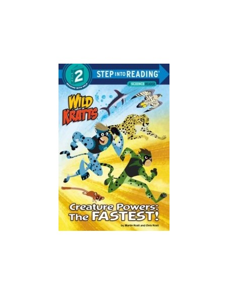 Step into Reading 2. Creature Powers: The Fastest! (Wild Kratts)