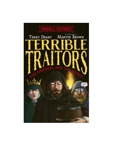 Horrible Histories. Terrible Traitors