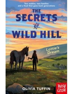 The Secrets of Wild Hill: Lottie's Dream