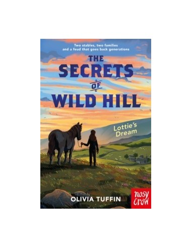 The Secrets of Wild Hill: Lottie's Dream