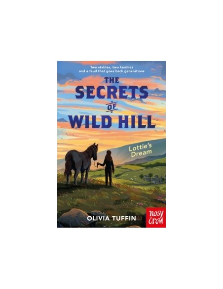The Secrets of Wild Hill: Lottie's Dream