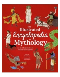 The Illustrated Encyclopedia of Mythology