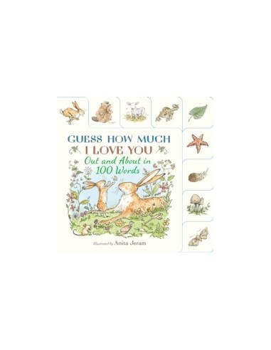 Guess How Much I Love You: Out and About in 100 Words