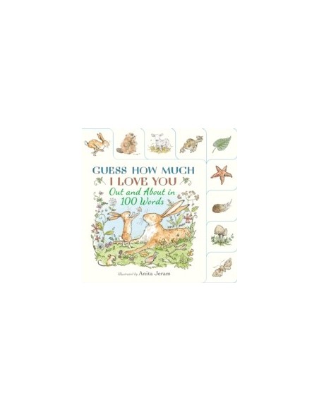 Guess How Much I Love You: Out and About in 100 Words