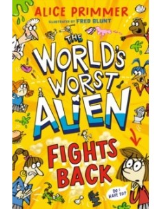 The World's Worst Alien Fights Back