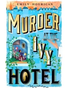 Murder at the Ivy Hotel