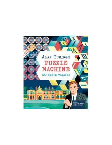 Alan Turing's Puzzle Machine: 100 Brain Teasers