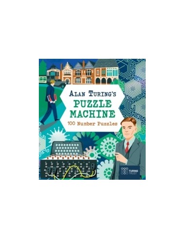 Alan Turing's Puzzle Machine: 100 Number Puzzles