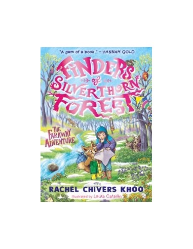 Finders of Silverthorn Forest: The Faraway Adventure