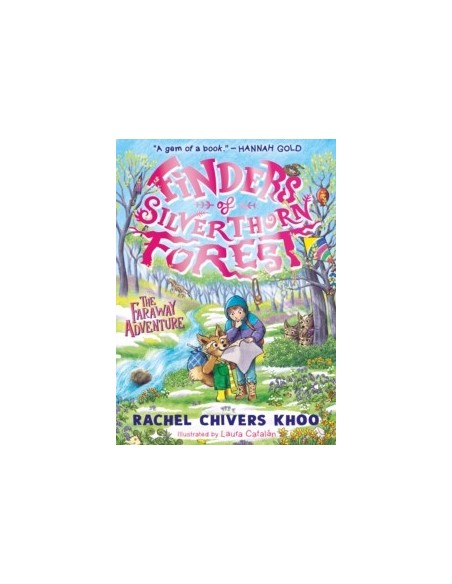 Finders of Silverthorn Forest: The Faraway Adventure