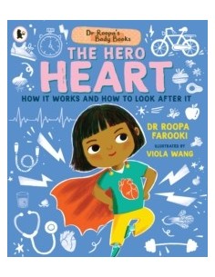 Dr Roopa's Body Books: The Hero Heart