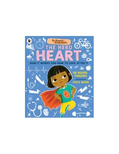 Dr Roopa's Body Books: The Hero Heart