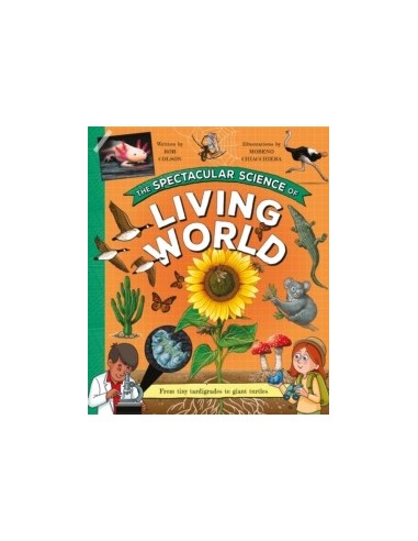The Spectacular Science of the Living World