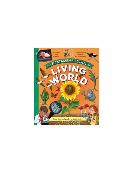 The Spectacular Science of the Living World