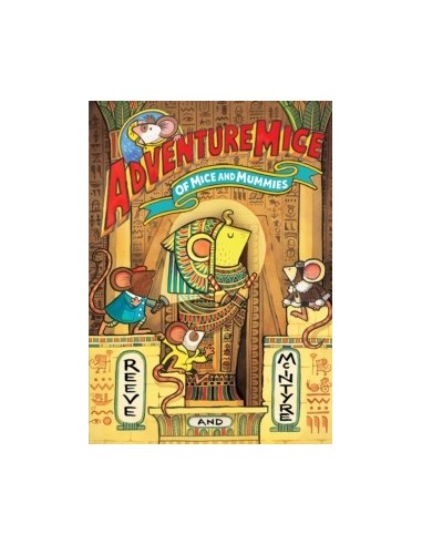 Adventuremice: Of Mice and Mummies
