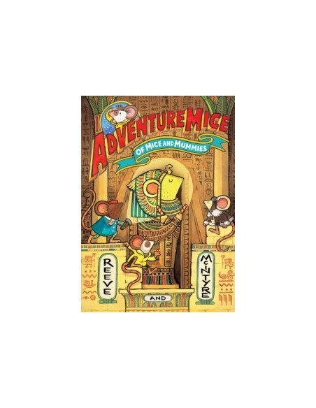 Adventuremice: Of Mice and Mummies