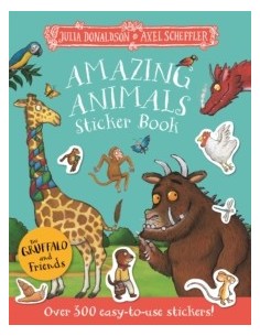 The Gruffalo and Friends: Amazing Animals Sticker Book