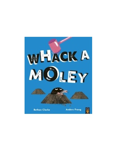 Whack a Moley