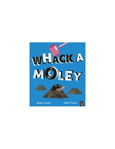Whack a Moley