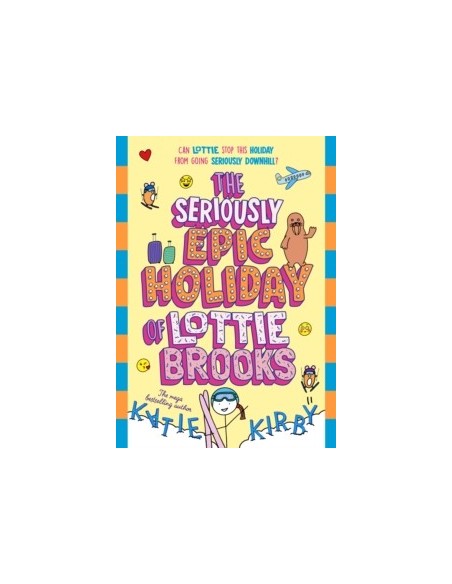 The Seriously Epic Holiday of Lottie Brooks