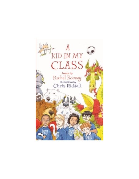 A Kid in My Class : Poems