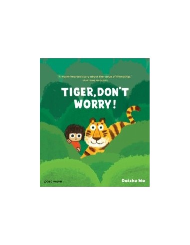 Tiger, Don't Worry!