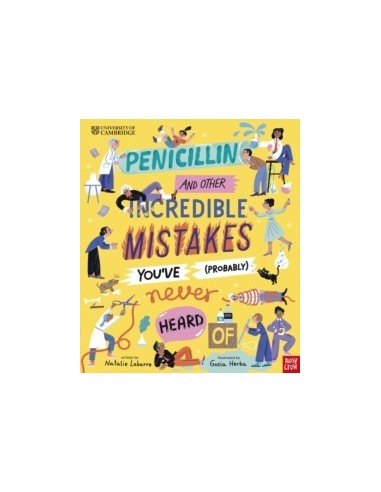 Penicillin and Other Incredible Mistakes You've (Probably) Never Heard Of