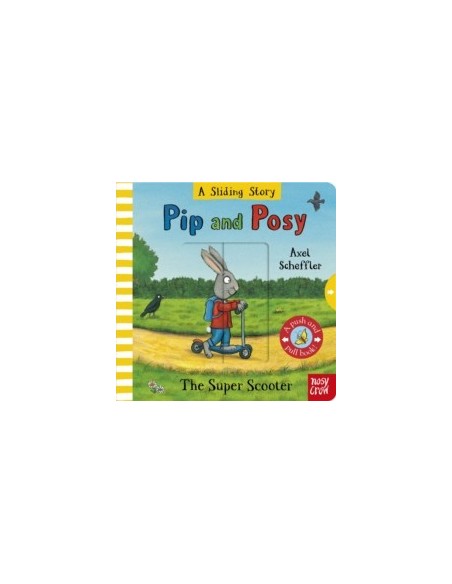 Pip and Posy: A Sliding Story – The Super Scooter