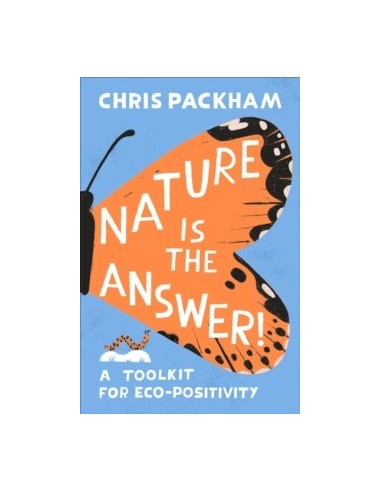 Nature is the Answer : A Toolkit for Eco-Positivity