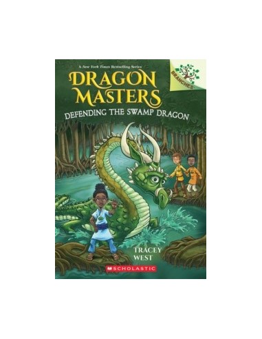 DRAGON MASTERS. Defending the Swamp Dragon