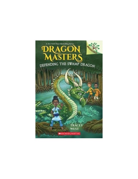 DRAGON MASTERS. Defending the Swamp Dragon