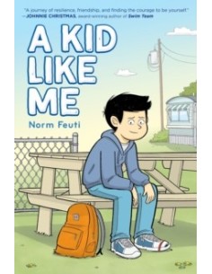 A Kid Like Me : A Graphic Novel