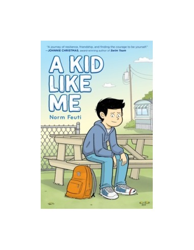 A Kid Like Me : A Graphic Novel