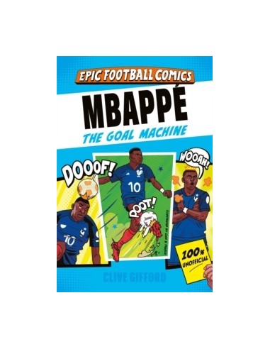 Mbappe : The Goal Machine