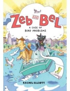 Zeb and Bel: A Case of Bird Problems : A Graphic Novel