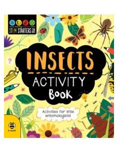 Insects Activity Book : Activities for Little Entomologists