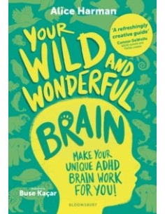 Your Wild and Wonderful Brain