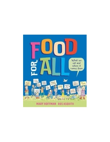 Food for All : What We Eat and Where it Comes From