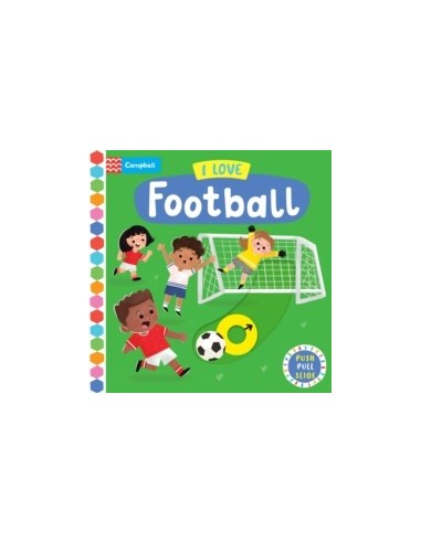 I Love Football : A Push, Pull, Slide Book