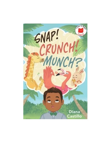 Snap! Crunch! Munch? (I Like to Read Comics)