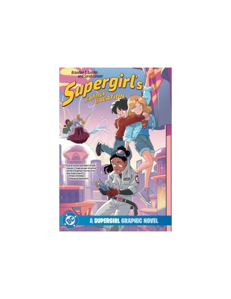 Supergirl's Family Vacation