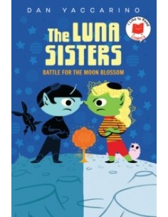 The Luna Sisters Battle for the Moon Blossom (I Like to Read Comics)